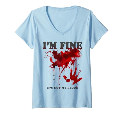 Damen Mir geht es gut, es ist Nicht Mein Bluthemd Blood Splatter Blutiger Gag T-Shirt mit V-Ausschnitt von Blood Stained T Shirts Horror...