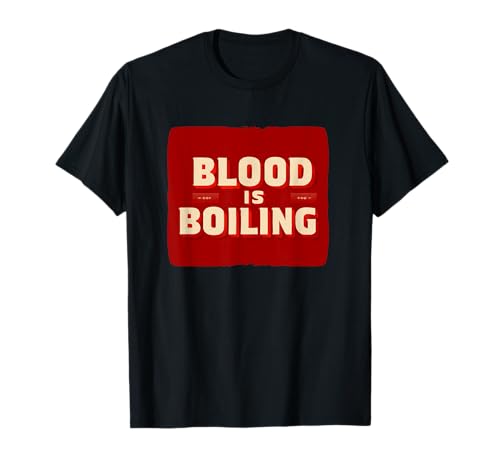 Cool Blood is Boiling Look für Erwachsene und Kinder T-Shirt Cool Blood is Boiling Look für Erwachsene und Kinder T-Shirt von Blood is Boiling Outfit