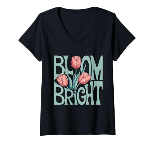 Damen Bloom Bright Tulip Positive, inspirierende Botschaft T-Shirt mit V-Ausschnitt Damen Bloom Bright Tulip Positive, inspirierende Botschaft T-Shirt mit V-Ausschnitt von Bloom Bright Floral Inspirational Positive Message