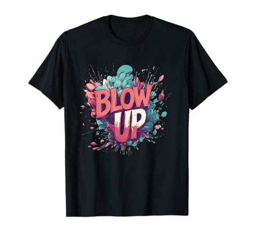 Cooles Blow Up Statement für Erwachsene und Kinder T-Shirt Cooles Blow Up Statement für Erwachsene und Kinder T-Shirt von Blow Up Outfit