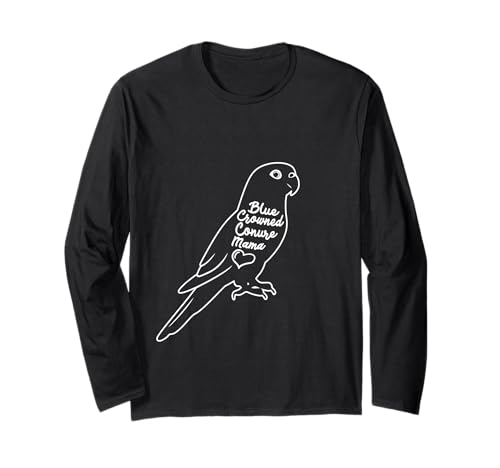 Blaue Kronenconure Mama Vogelliebhaberin Mama Blaue Kronenconure Langarmshirt Blaue Kronenconure Mama Vogelliebhaberin Mama Blaue Kronenconure Langarmshirt von Blue Crowned Conures Illustration For Bird Lovers