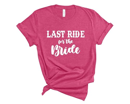 Last Ride for The Bride Shirt Cowgirl Bachelorette Party Shirts Unisex T-Shirts für Brautjungfern Western Brautjungfer Shirts, Heather Himbeere, L von Blue Sand Textiles