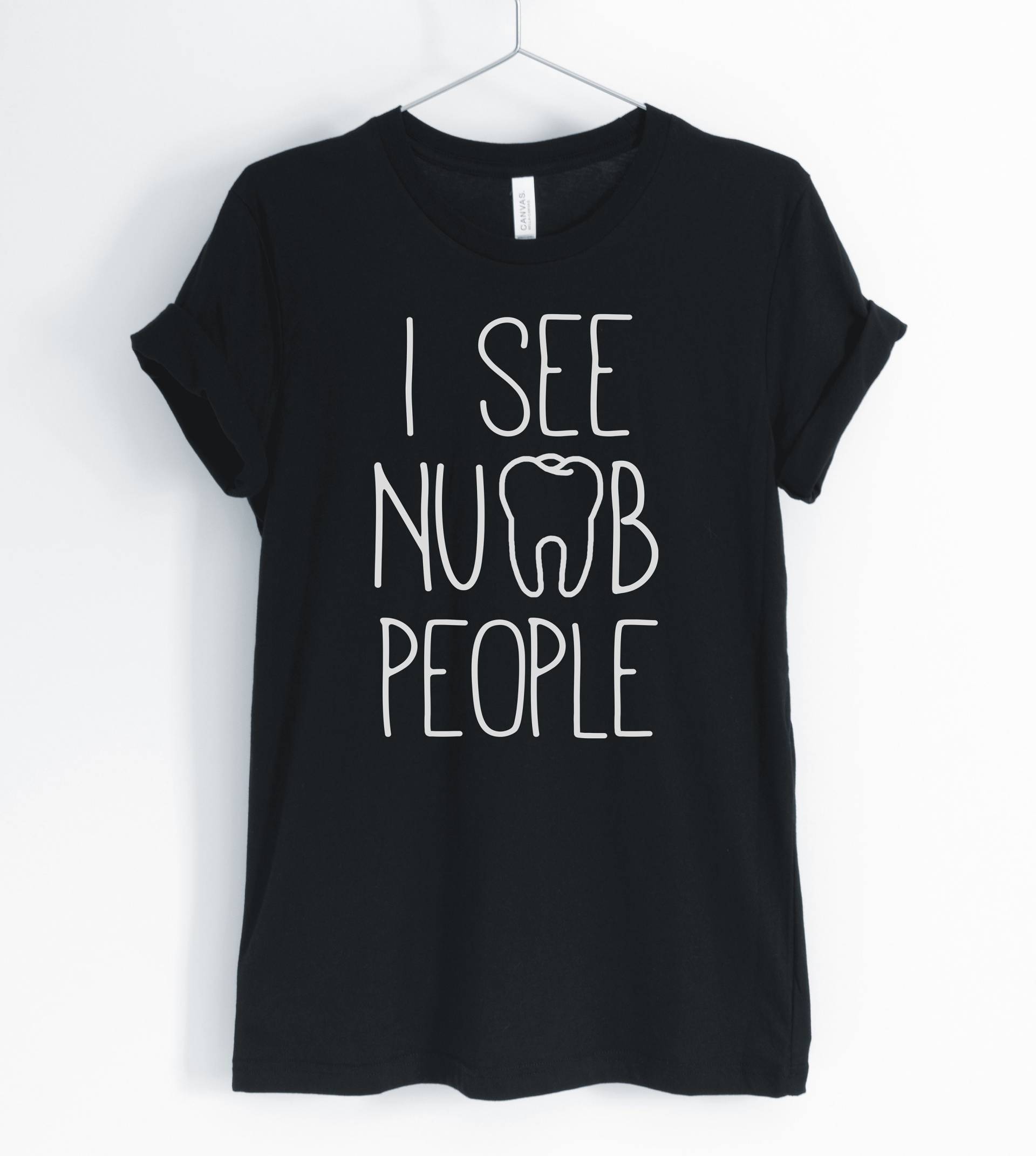 I See Numb People, Dentist Shirt, Funny Dental Hygienist Gift For Dentist, Unisex & Women Es Shirts von BlueCityUSA
