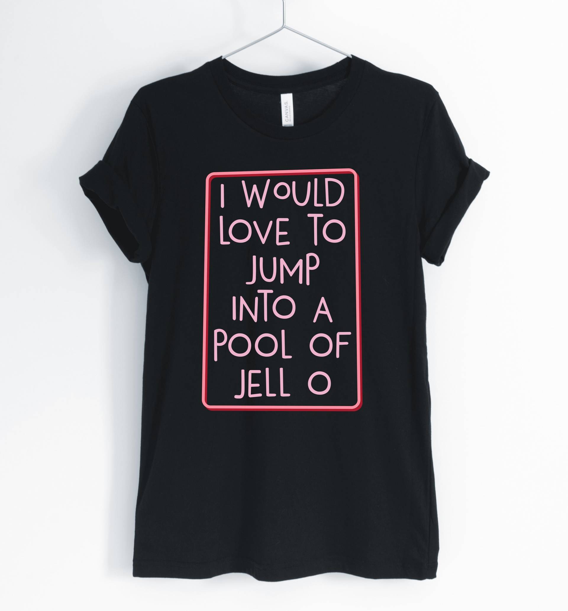 Ich Würde Gerne Springen in Einen Pool Von Wackelpudding, Jello, Jello Shirt, Liebhaber T-Shirt, Ich Liebe Geschenk Unisex Und Frauen Shirts Ich Würde Gerne Springen in Einen Pool Von Wackelpudding, Jello, Jello Shirt, Liebhaber T-Shirt, Ich Liebe Geschenk Unisex Und Frauen Shirts von BlueCityUSA