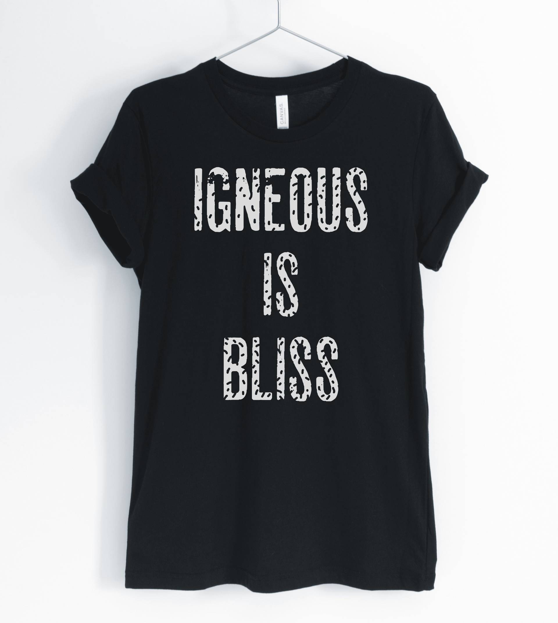 Igneous Is Bliss, Geology Shirt, Gifts, Funny Teacher, Student, Unisex & Women Es Shirts von BlueCityUSA