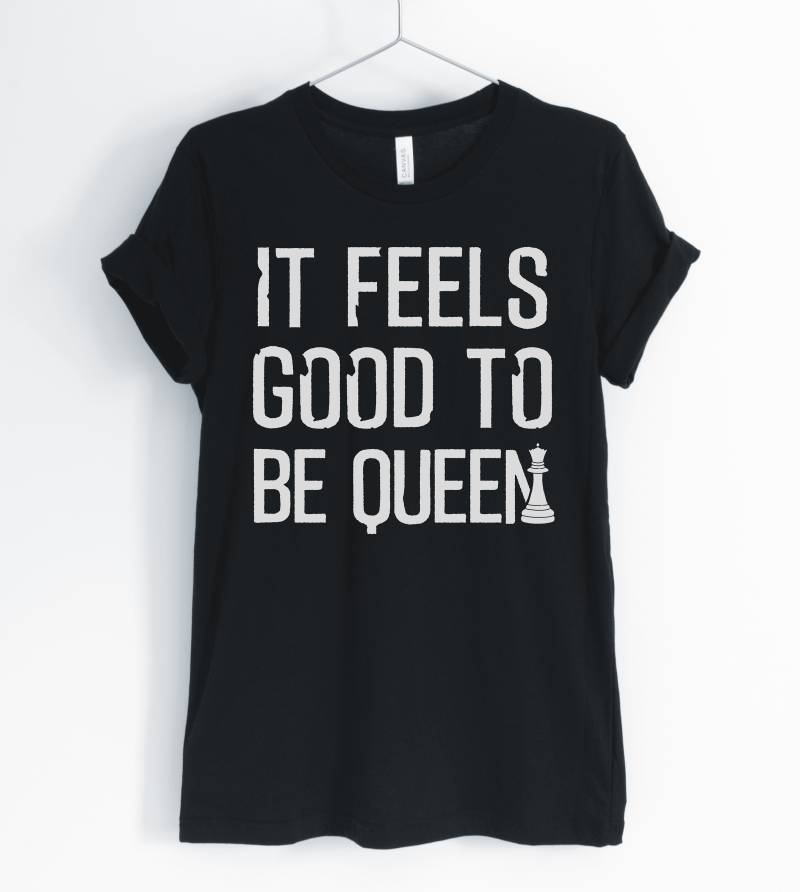 It Feels Good To Be Queen, Chess Shirt, Player, Lover, Master T-Shirt, Player Gift, Unisex & Women Es Shirts It Feels Good To Be Queen, Chess Shirt, Player, Lover, Master T-Shirt, Player Gift, Unisex & Women Es Shirts von BlueCityUSA