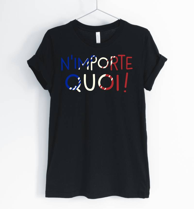 N'importe Quoi, Französisch, Französisch Shirt, Lustige Süße T-Shirt, Lehrer, Geschenke, Ich Liebe Frankreich, Unisex & Damen-Shirt von BlueCityUSA