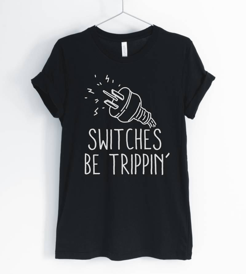 Schalter Sind Trippin ", Electrician Shirt, Funny Electrician, Cute T-Shirt, Gift, Unisex & Women Es Shirts Schalter Sind Trippin ", Electrician Shirt, Funny Electrician, Cute T-Shirt, Gift, Unisex & Women Es Shirts von BlueCityUSA