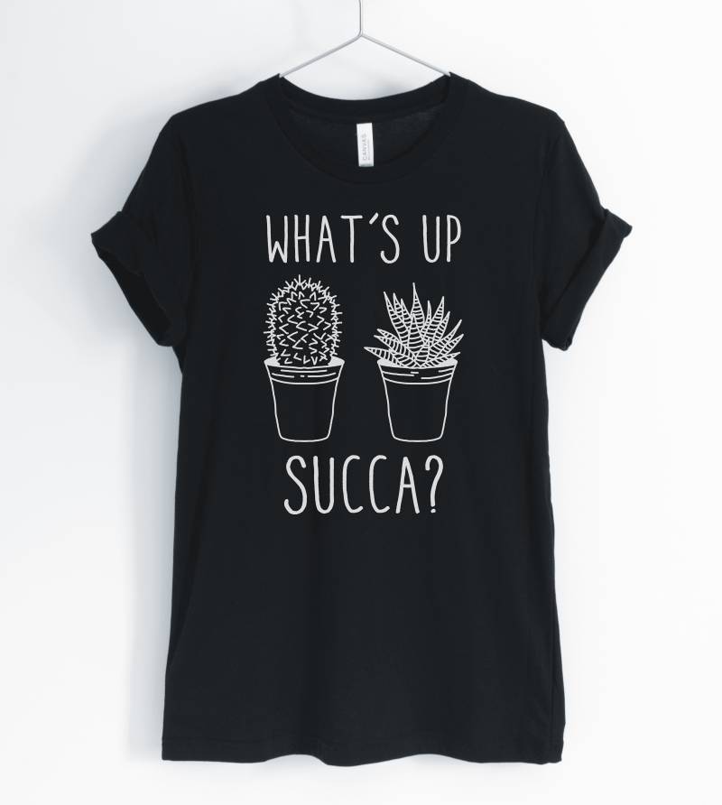 What Es Up Succa, Cactus Shirt, Succulant Funny Cactus, Cute Gardener T-Shirt, Succulent Gift, Unisex & Women " S Shirts von BlueCityUSA
