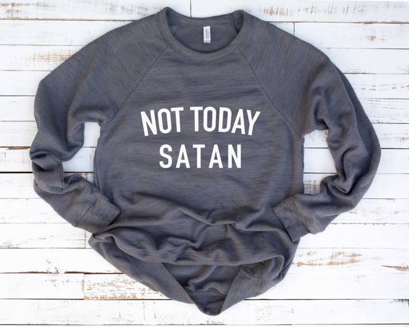 Nicht Heute Satan Shirt. Inspirierendes Sweatshirt. Witziges Super Weiches Und Bequemes Unisex Langarm-Sweatshirt. Shirt Für Frauen von BlueSandTextiles