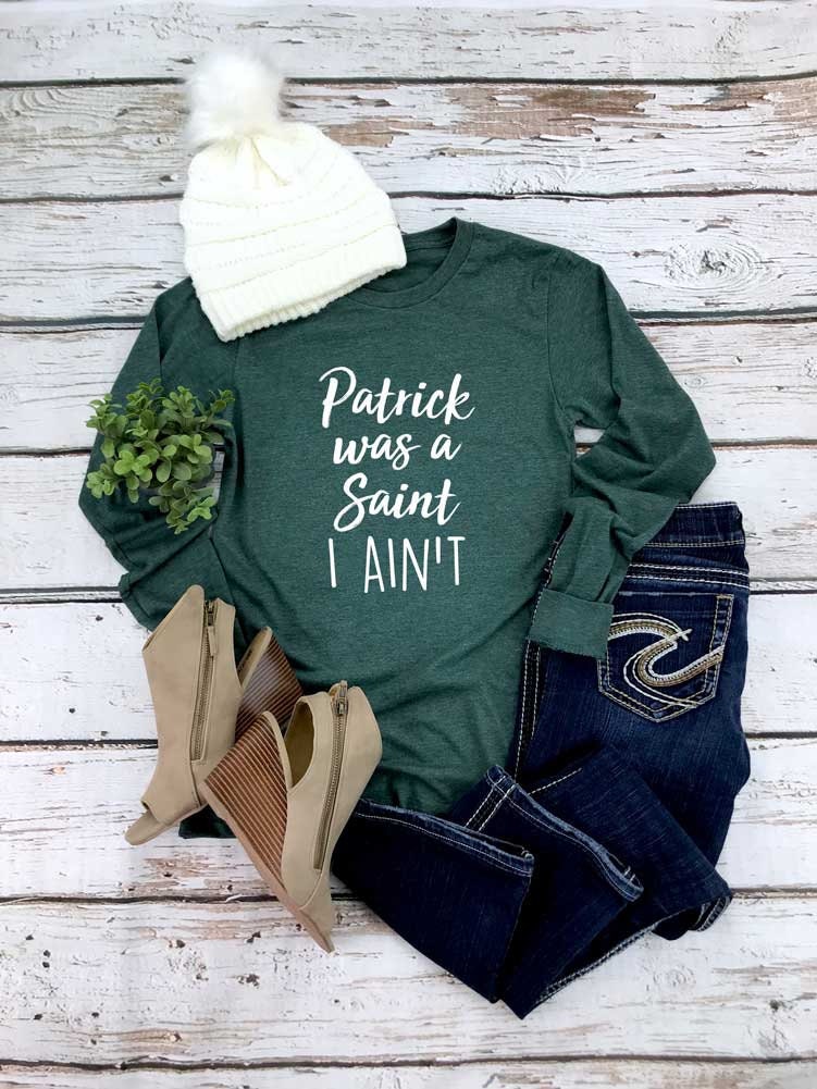 St. Patrick's Day Shirt. Patrick Was A Saint I Ain't Lustiges St Tshirt. Super Weiches & Bequemes Unisex Langarm T-Shirt von BlueSandTextiles