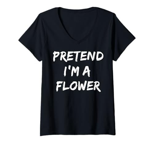 Damen Pretend I'm A Flower T-Shirt mit V-Ausschnitt Damen Pretend I'm A Flower T-Shirt mit V-Ausschnitt von Blume Gärtner Botaniker Natur Halloween