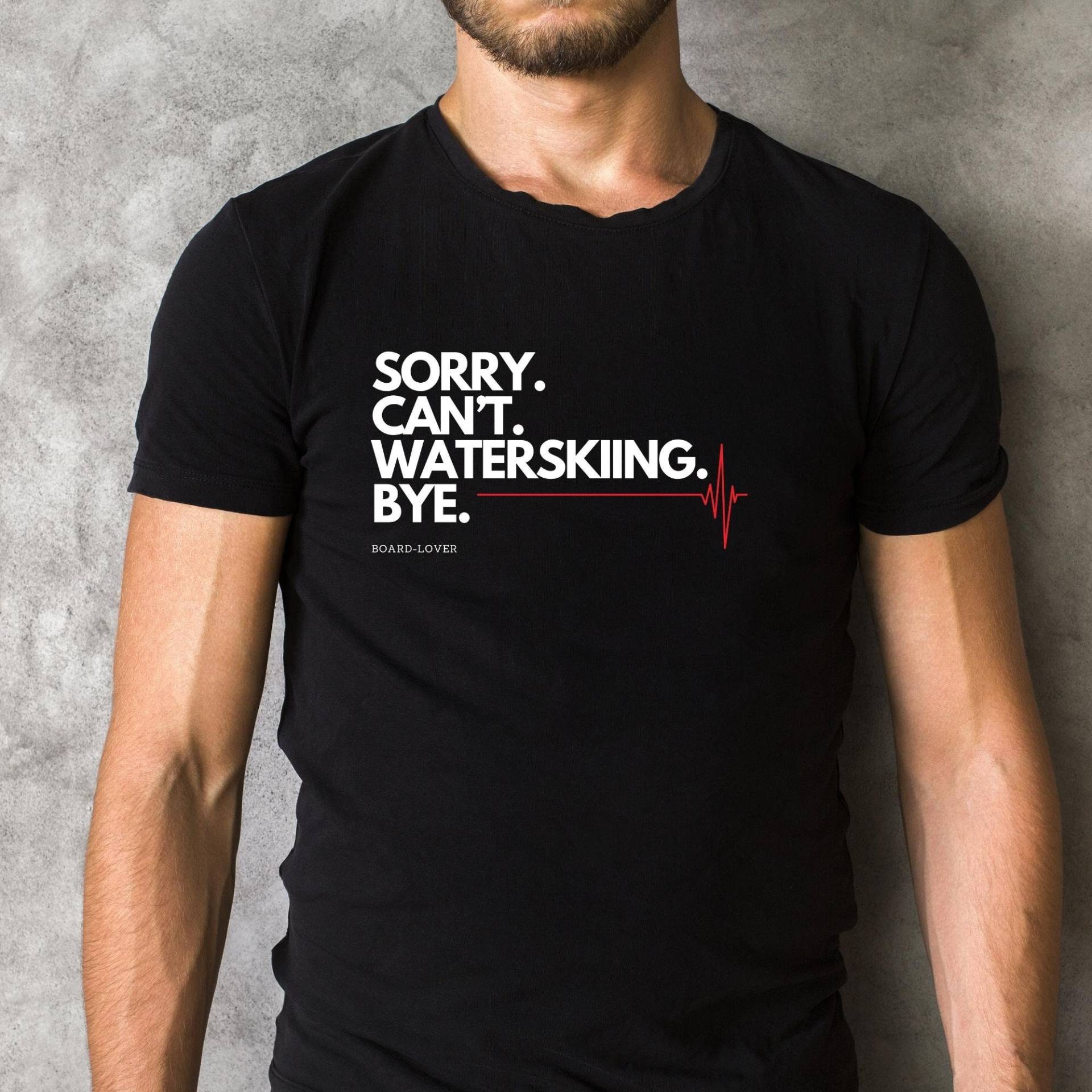 Waterskiing T-Shirt, Waterskiing Gift, Funny Accessory, Unisex Clothing, Sorry Cant Bye, Shirts Waterskiing T-Shirt, Waterskiing Gift, Funny Accessory, Unisex Clothing, Sorry Cant Bye, Shirts von BoardLoverEU