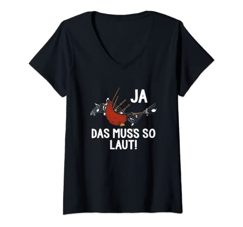 Damen Ja Das Muss So Laut Dudelsack Musikverein Sackpfeife T-Shirt mit V-Ausschnitt Damen Ja Das Muss So Laut Dudelsack Musikverein Sackpfeife T-Shirt mit V-Ausschnitt von Bockpfeife Dudelsack Sackpfeife Musiker