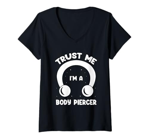 Damen Körperpiercer Trust Me Piercing-Körperpiercing Hautpiercing T-Shirt mit V-Ausschnitt Damen Körperpiercer Trust Me Piercing-Körperpiercing Hautpiercing T-Shirt mit V-Ausschnitt von Body Modification Body Piercer Piercing