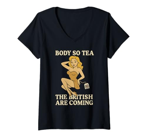 Damen Body So Tea, The British Are Coming - Sexy Pin-Up Style Pun T-Shirt mit V-Ausschnitt von Body So Tea, The British Are Coming British Humor
