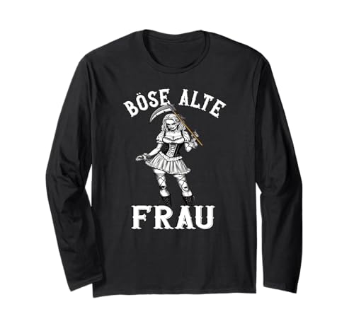 Böse Alte Frau Damen Muttertagsgeschenk Geburtstagsgeschenk Langarmshirt von Böse alte Frau Frauen Sarkasmus Spruch Mutter