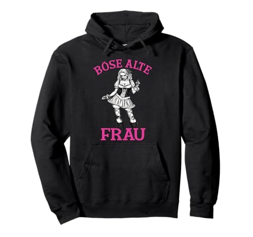 Böse Alte Frau Damen Muttertagsgeschenk Geburtstagsgeschenk Pullover Hoodie von Böse alte Frau Frauen Sarkasmus Spruch Mutter