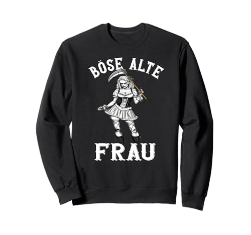 Böse Alte Frau Damen Muttertagsgeschenk Geburtstagsgeschenk Sweatshirt von Böse alte Frau Frauen Sarkasmus Spruch Mutter
