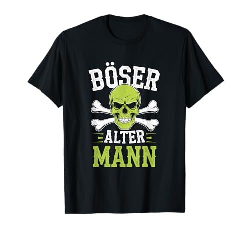 Böser alter Mann - Coole Geschenkidee für Männer T-Shirt von Böser alter Mann - Geburtstagsgeschenk für Herren