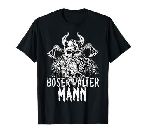 Böser alter Mann - Witziges design für Männer - Wikinger T-Shirt von Böser alter Mann - Geburtstagsgeschenk für Herren