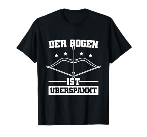 Herren Pfeil und Bogen Der Bogen ist überspannt Bogenschießen T-Shirt von Bogenschiessen Zubehör Bogenschießen Geschenk