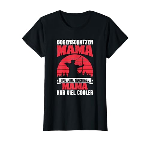 Bogenschützen Mama Viel Cooler Bogensport Bogenschießen T-Shirt von Bogenschütze Bogenschießen