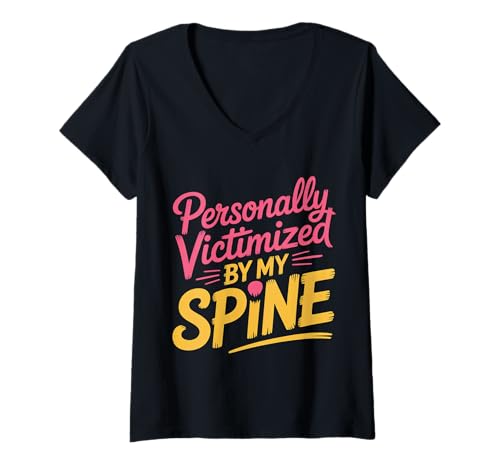 Damen Personally Victimized by My Spine Scoliosis Back Pain |- T-Shirt mit V-Ausschnitt Damen Personally Victimized by My Spine Scoliosis Back Pain |- T-Shirt mit V-Ausschnitt von Bogenwirbelsäuleskoliose Kämpfer