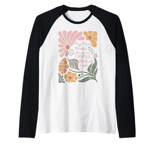 My Mom Thinks She is in Charge Floral Muttertag Mädchen Jungen Raglan My Mom Thinks She is in Charge Floral Muttertag Mädchen Jungen Raglan von Boho Floral My Mom Thinks She is in Charge