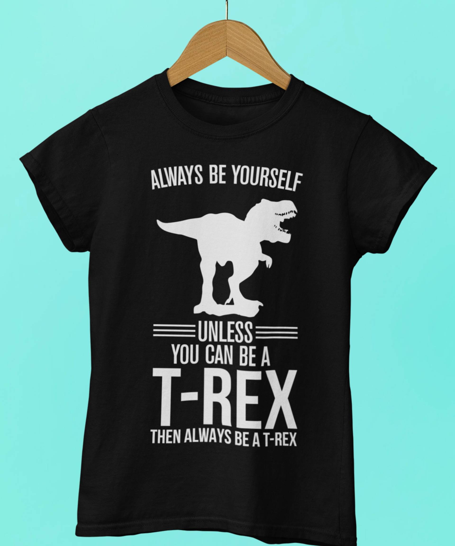 Lustiges T-Rex T-Shirt, Always Be A T-Rex, Geschenk Für Jungs Und Mädchen, Tolle Geschenkidee, Dinosaurier T-Shirt Lustiges T-Rex T-Shirt, Always Be A T-Rex, Geschenk Für Jungs Und Mädchen, Tolle Geschenkidee, Dinosaurier T-Shirt von BohoBabeStyles