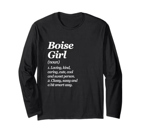Boise Girl Definition Idaho Lustiger Ausweis Humor Heimatstadt Langarmshirt von Boisean Witty Home State Local Funny Saying