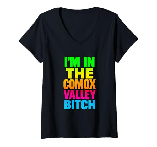 Damen I'm In The Comox Valley Lustiges, buntes Kanada-T-Shirt T-Shirt mit V-Ausschnitt Damen I'm In The Comox Valley Lustiges, buntes Kanada-T-Shirt T-Shirt mit V-Ausschnitt von Bold Comox Valley Island Pride Apparel Co.