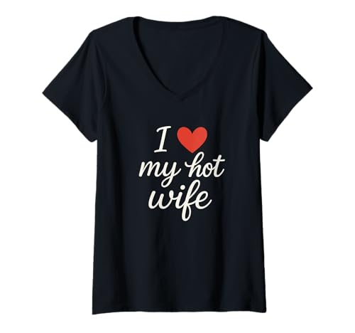 Damen I Heart My Hot Wife weißes kursives romantisches Design T-Shirt mit V-Ausschnitt Damen I Heart My Hot Wife weißes kursives romantisches Design T-Shirt mit V-Ausschnitt von Bold Love Statement Cursive Creations