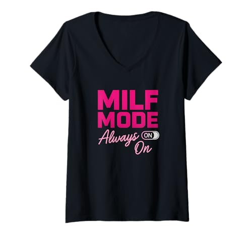 Damen Milf Mode Always On T-Shirt mit V-Ausschnitt Damen Milf Mode Always On T-Shirt mit V-Ausschnitt von Bold Mom Energy Tees