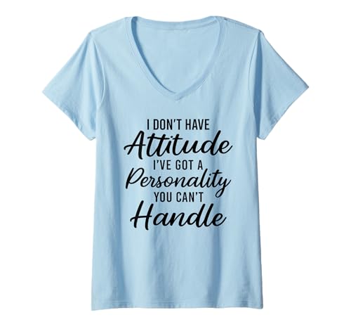 Damen Ich Habe Keine Einstellung Lustig Feurige Persönlichkeit Sarkastisch Frech T-Shirt mit V-Ausschnitt Damen Ich Habe Keine Einstellung Lustig Feurige Persönlichkeit Sarkastisch Frech T-Shirt mit V-Ausschnitt von Bold Mood Apparel