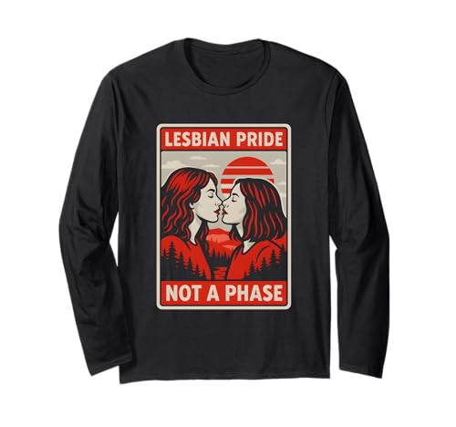 Lesbian Pride Not a Phase Retro Damen Liebe Frauen LGBTQ+ Langarmshirt Lesbian Pride Not a Phase Retro Damen Liebe Frauen LGBTQ+ Langarmshirt von Boldly Queer - Expressive Pride Apparel for All