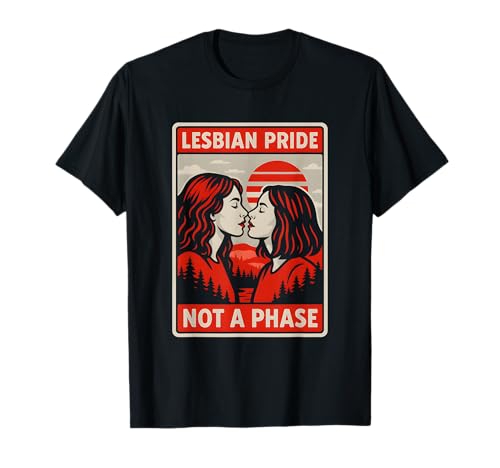 Lesbian Pride Not a Phase Retro Damen Liebe Frauen LGBTQ+ T-Shirt Lesbian Pride Not a Phase Retro Damen Liebe Frauen LGBTQ+ T-Shirt von Boldly Queer - Expressive Pride Apparel for All