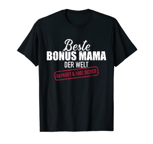 Beste Bonus Mama der Welt T-Shirt von Bonus Mama Geschenke