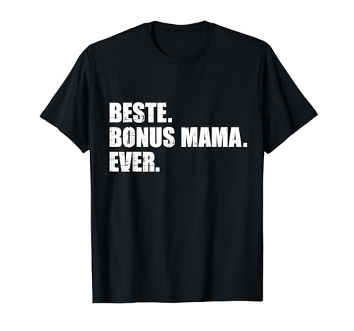 Beste Bonus Mama ever T-Shirt von Bonus Mama Geschenke