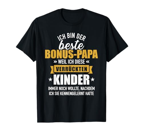 Bester Bonus Papa verrückte Kinder lustiger Spruch T-Shirt von Bonus Papa Geschenke