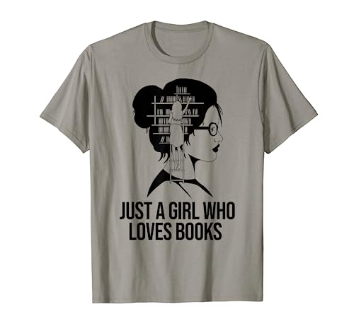 Just a Girl who loves Books, Buchliebhaberbuch, Nerd Librarian T-Shirt von Book Lover Book Nerd Librarian outfits