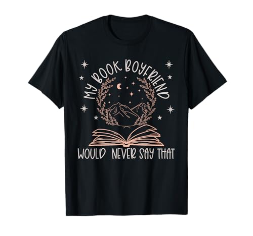 Bookish Merch Women Spicy Book Boyfriend Read Fairy Tales T-Shirt von Book Lover Gifts For Women