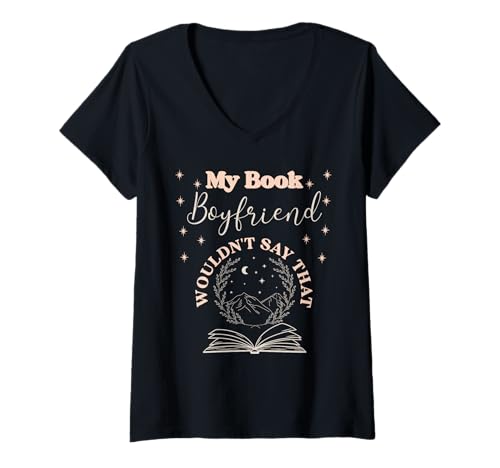 Damen Bookish Merch Würziges Buch Freund Fiktive Männer Märchen T-Shirt mit V-Ausschnitt von Book Lover Gifts Women Who Love Romantasy Readers