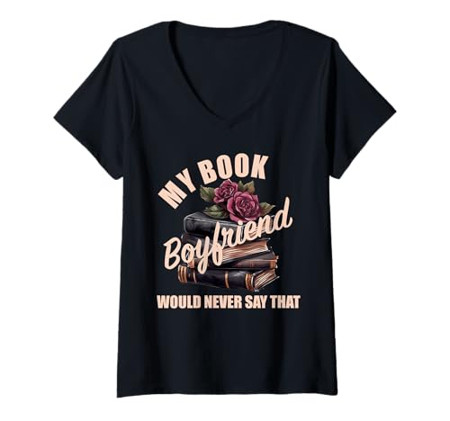 Damen Buch Boyfriend Bookish Merch Dark Romance Spicy Morally Grey T-Shirt mit V-Ausschnitt von Book Lover Gifts Women