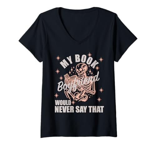 Damen Buch EIN Freund würde das Niemals Sagen, würzige Bücher, dunkle Romanze T-Shirt mit V-Ausschnitt von Book Lover Gifts Women