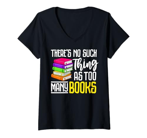 Damen Es gibt Keine solche Sache wie zu viele Bücher lesen T-Shirt mit V-Ausschnitt von Book Lover Phiz
