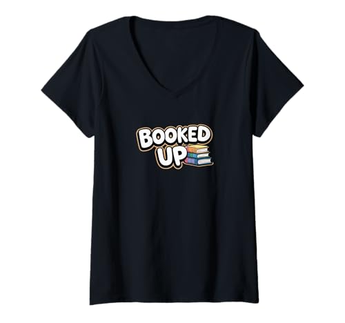 Damen Booked up. Geschenk für Bibliothekare, Buchisch T-Shirt mit V-Ausschnitt Damen Booked up. Geschenk für Bibliothekare, Buchisch T-Shirt mit V-Ausschnitt von Book Lovers, Book worm