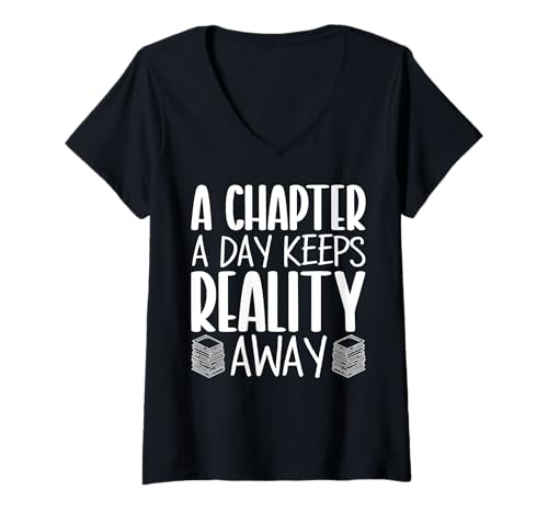 Damen A Chapter A Day Keeps Reality Away Buchleser Bookworm Geek T-Shirt mit V-Ausschnitt Damen A Chapter A Day Keeps Reality Away Buchleser Bookworm Geek T-Shirt mit V-Ausschnitt von Bookish Book Nerd Book Collector Reading Books