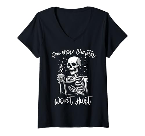Damen One More Chapter Won't Hurt Skelett Reading Coffee Bookworm T-Shirt mit V-Ausschnitt Damen One More Chapter Won't Hurt Skelett Reading Coffee Bookworm T-Shirt mit V-Ausschnitt von Bookish Book Nerd Book Collector Reading Books