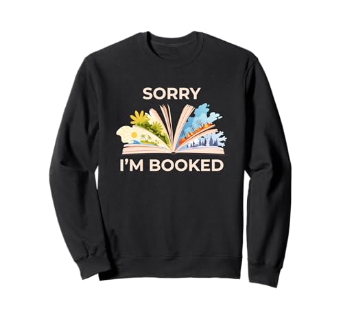 Leider Bin ich für Four Seasons Funny Book Girl gebucht Sweatshirt Leider Bin ich für Four Seasons Funny Book Girl gebucht Sweatshirt von Bookish Bookworm